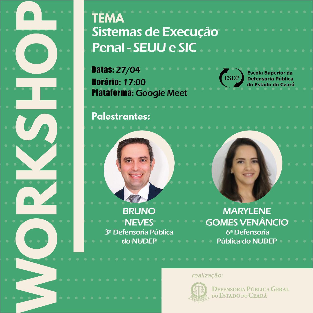 Workshop - Sistemas de Execução Penal - SEUU e SIC